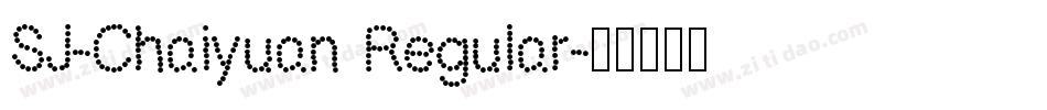 SJ-Chaiyuan Regular字体转换